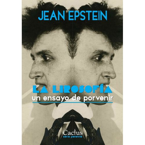 LA LIROSOFIA - UN ENSAYO DE PORVENIR - JEAN EPSTEIN