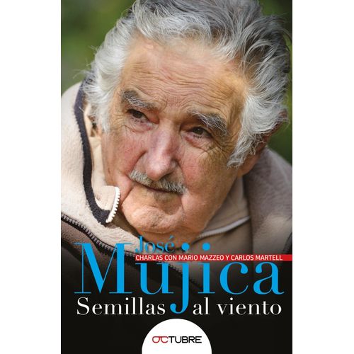 JOSE MUJICA - SEMILLAS AL VIENTO - MAZZEO - MARTELL