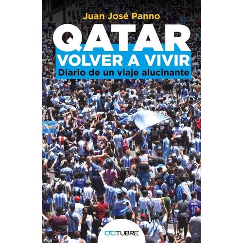 QATAR - VOLVER A VIVIR - DIARIO DE UN VIAJE ALUCINANTE