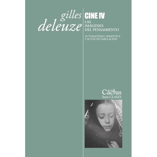 CINE IV - LAS IMAGENES DEL PENSAMIENTO - GILLES DELEUZE