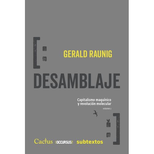 DESAMBLAJE - CAPITALISMO MAQUINICO Y REVOLUCION MOLECULAR -