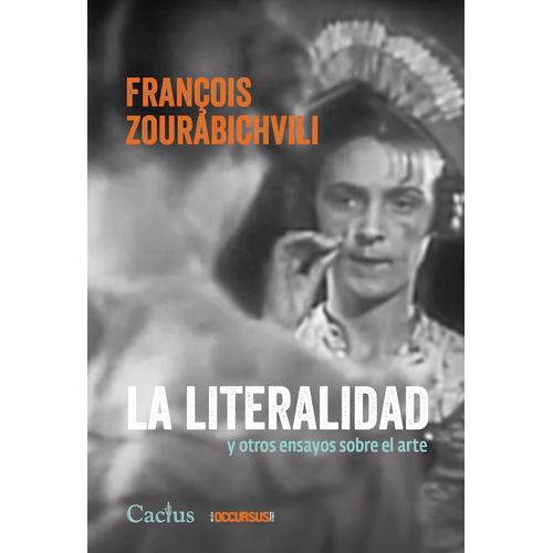 LA LITERALIDAD Y OTROS ENSAYOS SOBRE EL ARTE - ZOURABICHVILI
