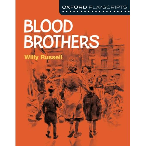 BLOOD BROTHERS - OXFORD PLAYSCRIPTS