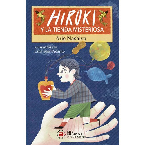 HIROKI Y LA TIENDA MISTERIOSA - ARIE NASHIYE