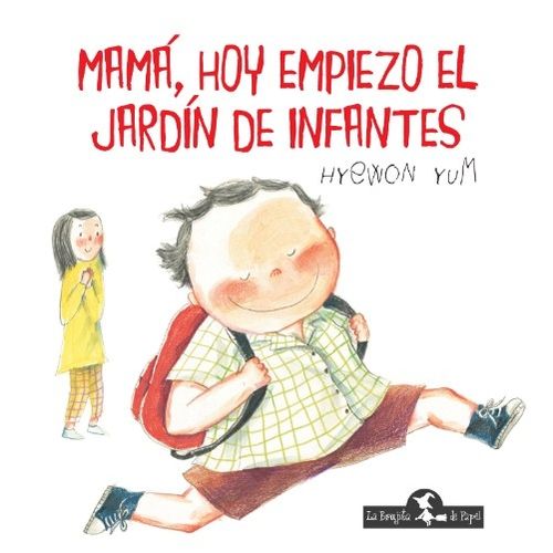 MAMA, HOY EMPIEZO EL JARDIN DE INFANTES