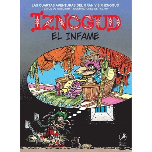 LIBRO IZNOGUD EL INFAME - IZNOGUD 4