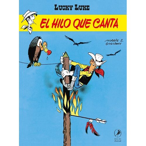 EL HILO QUE CANTA - LUCKY LUKE 38 - MORRIS - RENE GOSCINNY