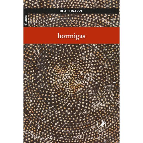 HORMIGAS - BEA LUNAZZI
