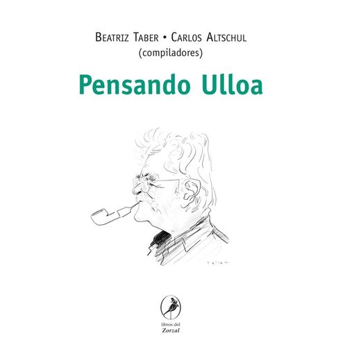PENSANDO ULLOA - BEATRIZ TABER - CARLOS ALTSCHUL