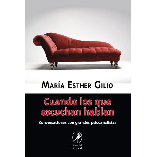 CUANDO LOS QUE ESCUCHAN HABLAN - MARIA ESTHER GILIO