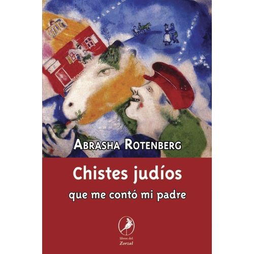 CHISTES JUDIOS QUE ME CONTO MI PADRE - ABRASHA ROTENBERG