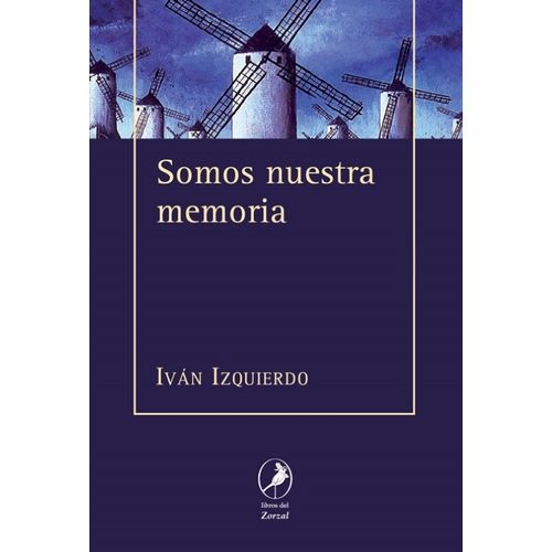 SOMOS NUESTRA MEMORIA - IVAN IZQUIERDO