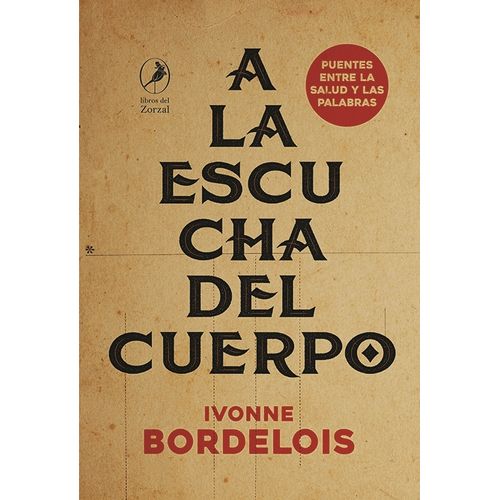 A LA ESCUCHA DEL CUERPO - IVONNE BORDELOIS