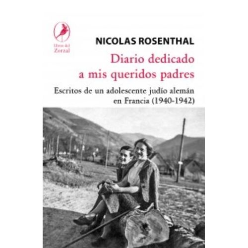 DIARIO DEDICADO A MIS QUERIDOS PADRES - NICOLAS ROSENTHAL -