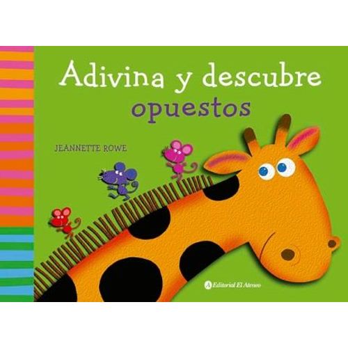 ADIVINA Y DESCUBRE: OPUESTOS