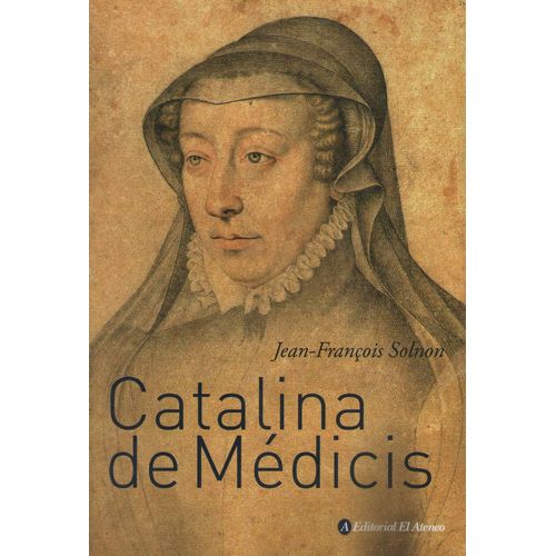 CATALINA DE MEDICIS 2/ED. - JEAN FRANCOIS SOLNON