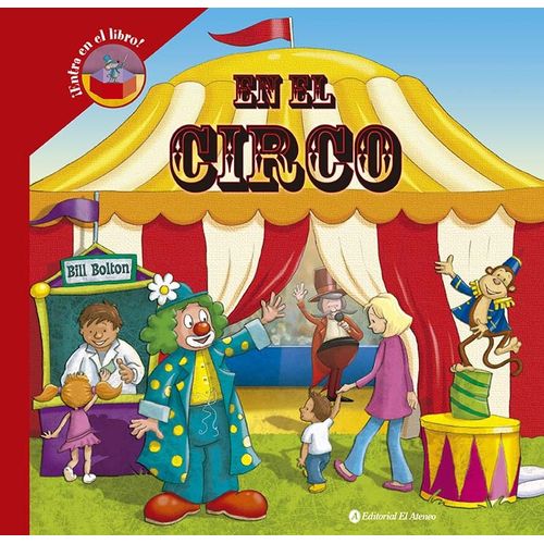 EN EL CIRCO - ENTRA EN EL LIBRO EN EL CIRCO - ENTRA EN EL LIBRO