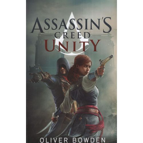 LIBRO UNITY - ASSASSIN'S CREED 7 - OLIVER BOWDEN