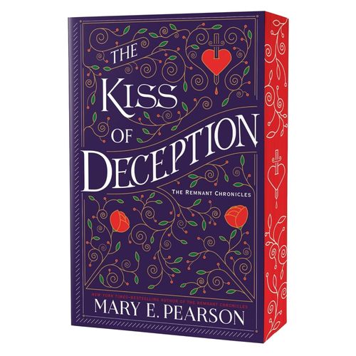 THE KISS OF DECEPTION - THE REMNANT CHRONICLES 1 - MARY E. P