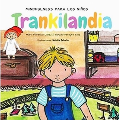 TRANKILANDIA - MINDFULNESS PARA LOS NIÑOS - MARIA FLORENCIA