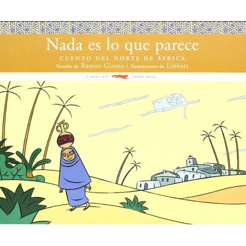 LIBRO NADA ES LO QUE PARECE - CUENTO DEL NORTE DE AFRICA