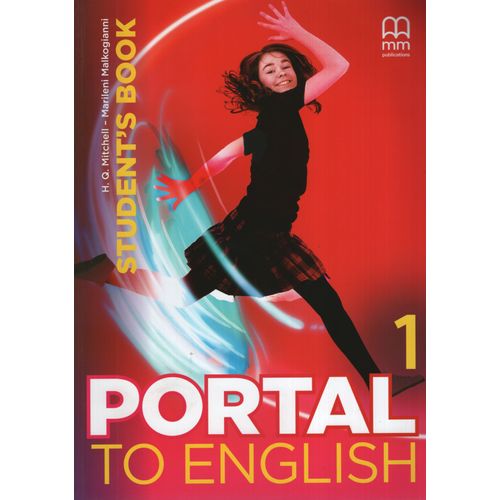 PORTAL TO ENGLISH 1 - STUDENT'S BOOK - MM PUBLICATIONS