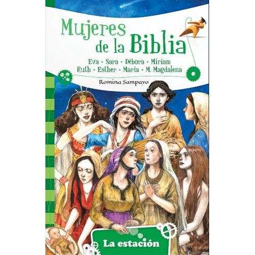MUJERES DE LA BIBLIA - LA ESTACION