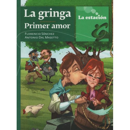 LA GRINGA: PRIMER AMOR - LA ESTACION