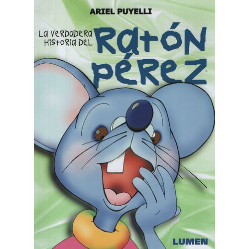 LA VERDADERA HISTORIA DEL RATON PEREZ