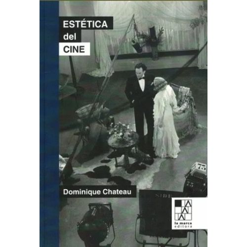 ESTETICA DEL CINE - DOMINIQUE CHATEAU