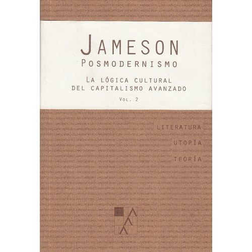 POSMODERNISMO: LOGICA CULTURAL CAPITALISMO AVANZADO VOL.II