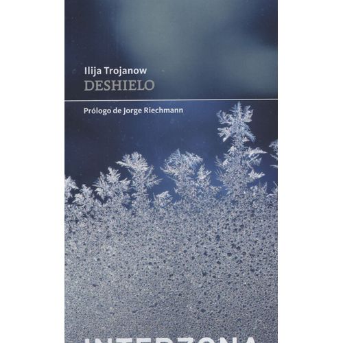 LIBRO DESHIELO - ILIJA TROJANOW