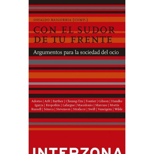 CON EL SUDOR DE TU FRENTE - ARGUMENTOS SOCIEDAD DEL OCIO