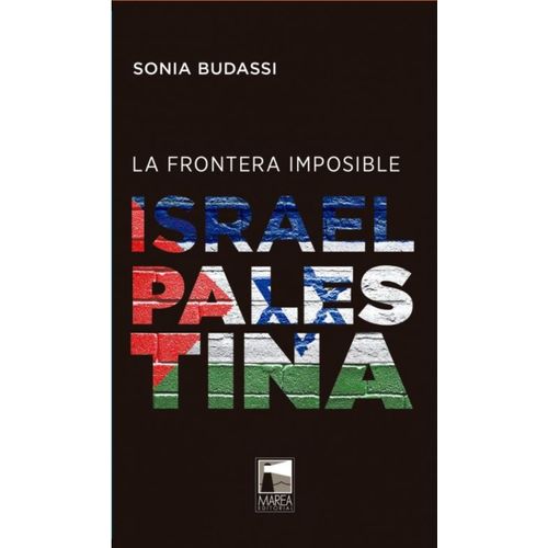 LA FRONTERA IMPOSIBLE - SONIA BUDASSI