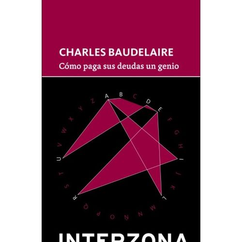 COMO PAGA SUS DEUDAS UN GENIO - CHARLES BAUDELAIRE