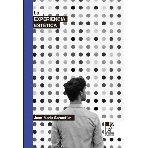 LA EXPERIENCIA ESTETICA - JEAN MARIE SCHAEFFER