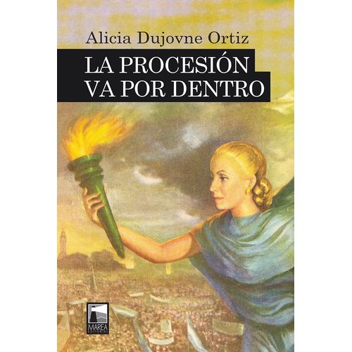 LA PROCESION VA POR DENTRO - ALICIA DUJOVNE ORTIZ