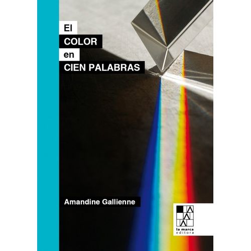EL COLOR EN CIEN PALABRAS - AMANDINE GALLIENNE