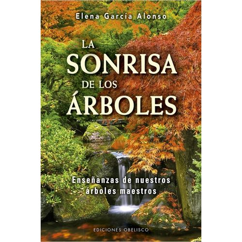 LA SONRISA DE LOS ARBOLES - ELENA GARCIA ALONSO