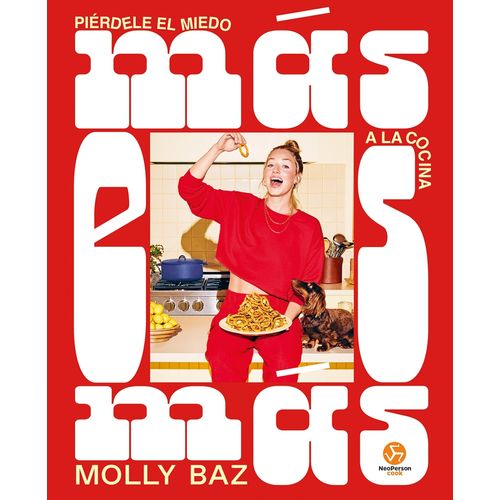 MAS ES MAS - PIERDELE EL MIEDO A LA COCINA - MOLLY BAZ