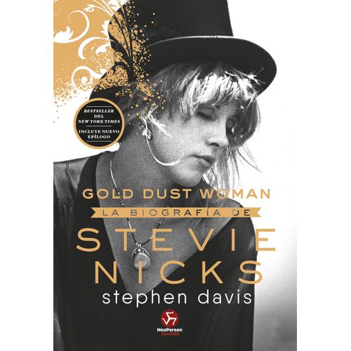 GOLD DUST WOMAN - LA BIOGRAFIA DE STEVIE NICKS