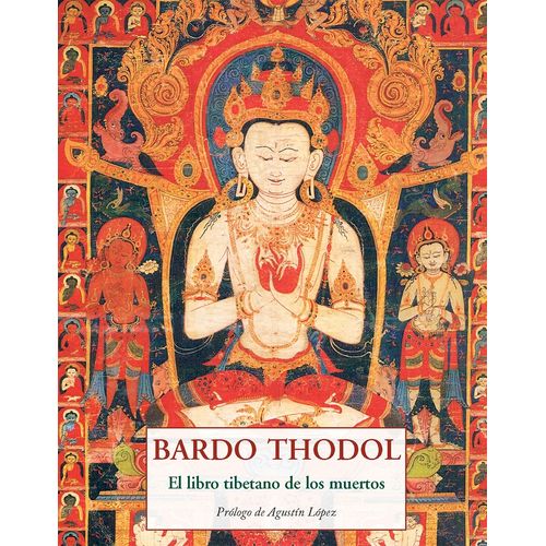 BARDO THODOL - EL LIBRO TIBETANO  DE LOS MUERTOS