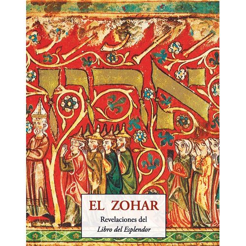 EL ZOHAR - REVELACIONES DEL LIBRO DEL ESPLENDOR
