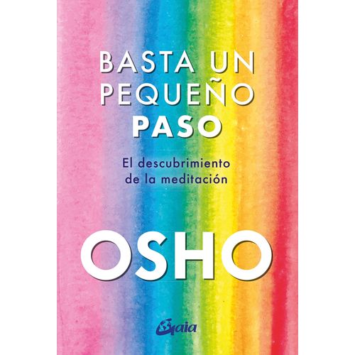 BASTA UN PEQUEÑO PASO - OSHO