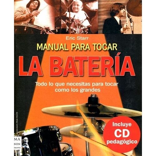 MANUAL PARA TOCAR LA BATERIA - LIBRO + CD - ERIC STARR