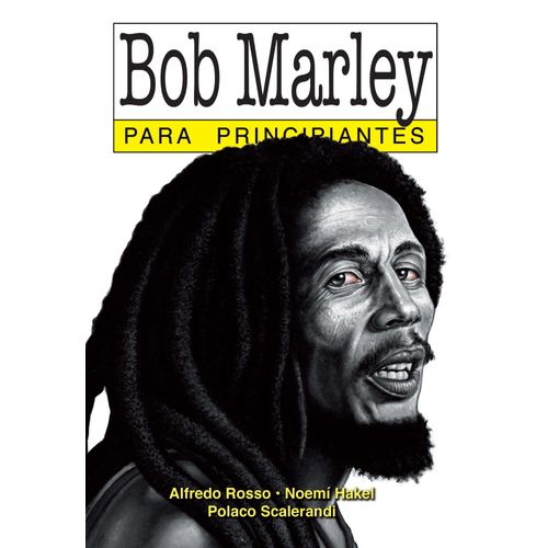 BOB MARLEY PARA PRINCIPIANTES