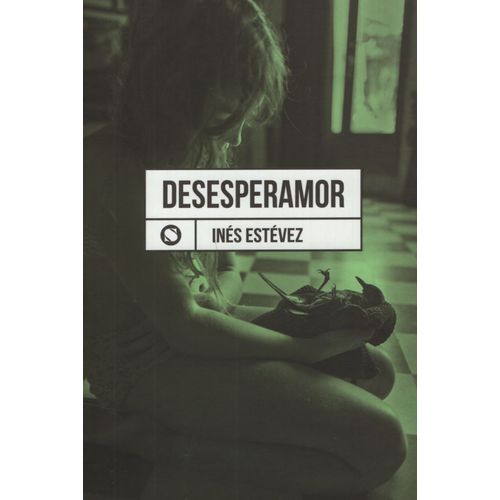 LIBRO DESESPERAMOR - INES ESTEVEZ