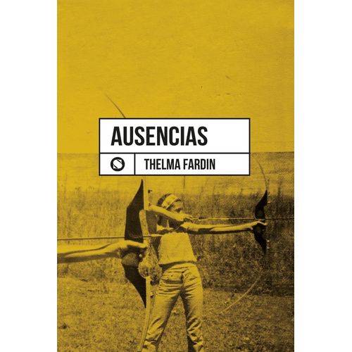 LIBRO AUSENCIAS - THELMA FARDIN
