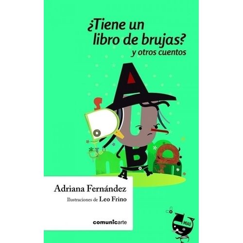 TIENE UN LIBRO DE BRUJAS? Y OTROS CUENTOS - FERNANDEZ - FRIN TIENE UN LIBRO DE BRUJAS? Y OTROS CUENTOS - FERNANDEZ - FRIN