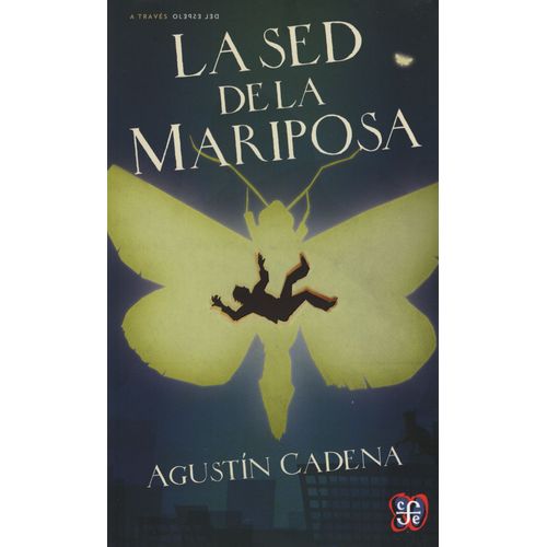 LA SED DE LA MARIPOSA - A TRAVES DEL ESPEJO